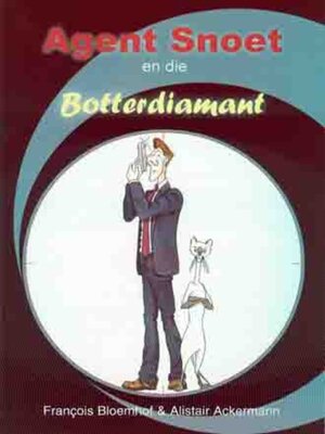 cover image of Agent Snoet en die botterdiamant